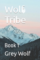 Wolf Tribe: Book 1 B0FMPXDVPN Book Cover
