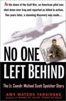 No One Left Behind: The LT. Comdr. Michael Scott Speicher Story: The LT. Comdr. Michael Scott Speicher Story 0451208676 Book Cover