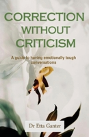 Correction without criticism 1685833721 Book Cover