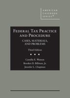 Federal Tax Practice and Procedure, Cases, Materials, and Problems 1634598989 Book Cover