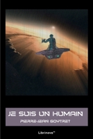 Je suis un humain (French Edition) B0FFGJTV1P Book Cover