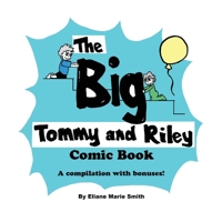 The Big Tommy and Riley Comic Book 1999512154 Book Cover