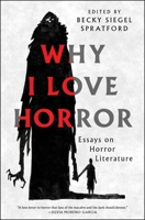 Why I Love Horror 1668205092 Book Cover