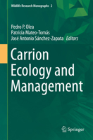 Carrion Ecology and Management (Wildlife Research Monographs) 3030164993 Book Cover