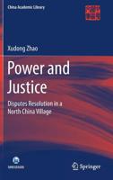 Justice in Harmony: Authority Pluralism and Dispute Resolution in China's Rural Society 3662538326 Book Cover