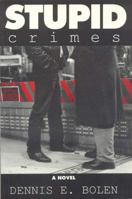 Stupid Crimes 1895636019 Book Cover