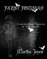 Faust Forward 1940938872 Book Cover