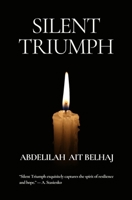 Silent Triumph 1069240303 Book Cover