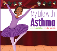 My Life with Asthma 1681528576 Book Cover