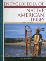 Encyclopedia of Native American Tribes 0816062749 Book Cover