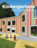 Kindergartens: Educational Spaces 3037680490 Book Cover
