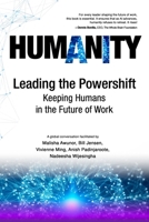 Humanity : Leading the Powershift Keeping Humans in the Future of Work 1972708716 Book Cover