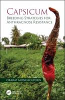 Capsicum: Breeding Strategies for Anthracnose Resistance 1032095032 Book Cover