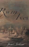 Rum and Axes: The Rise of a Connecticut Merchant Family, 1795-1850 (Anthropology of Contemporary Issues) 0801489202 Book Cover