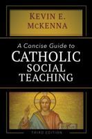 A Concise Guide to Catholic Social Teaching 0877939799 Book Cover