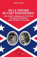 De la théorie de l'art romanesque : une étude comparée de l'écriture de Carson McCullers et de Flannery O'Connor (Harmattan Sénégal) (French Edition) 234320201X Book Cover
