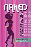 Naked Expressions 160672813X Book Cover