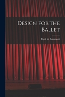 Design for the Ballet 1013877721 Book Cover