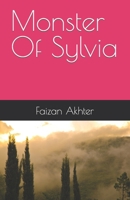 Monster Of Sylvia B09L3VXDXS Book Cover