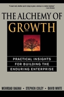The Alchemy of Growth: Practical Insights for Building the Enduring Enterprise 0738203092 Book Cover
