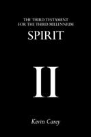 Spirit: The Third Testament for the Third Millennium 1908381019 Book Cover