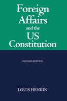 Foreign Affairs and the US Constitution 0198260989 Book Cover