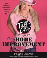 The Tuff Chix Guide to Easy Home Improvement 0452287618 Book Cover