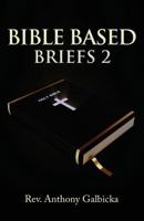 Bible Based Briefs 2 1946977349 Book Cover