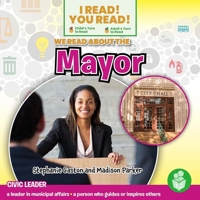 We Read About the Mayor B0C489NZNQ Book Cover