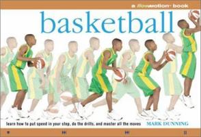 Basketball: Learn How to Put Speed in Your Step, Do the Drills, and Master all the Moves 0806993723 Book Cover