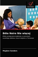 Bête Noire Nie więcej: Efekty przełączania kodeksów w warunkach wysokiego ubóstwa, liceum miejskie w Tennessee 6202823887 Book Cover