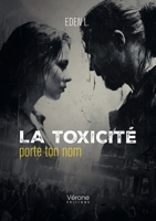 La toxicité porte ton nom B0GSZ358D8 Book Cover