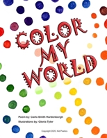 Color My World B08M8DGT2F Book Cover