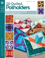 110 Quilted Potholders 1464712417 Book Cover