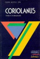York Notes on William Shakespeare's "Coriolanus" (Longman Literature Guides) 0582033438 Book Cover