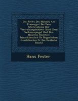 Das Recht Des Mannes Am Frauengut Bei Dem G Tersysteme Der Verwaltungseinheit Nach Dem Sachsenspiegel Und Den Neueren Rechten: (Einschliesslich de B Rgerlichen Gesetzbuches F R Das Deutsche Reich) 1249768233 Book Cover