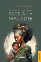 Une mère et son enfant face à la maladie (French Edition) B0CNJJZMD7 Book Cover