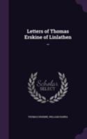 Letters of Thomas Erskine of Linlathen .. 102133586X Book Cover