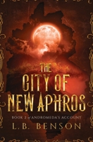 The City of New Aphros B0BP3YH3C6 Book Cover