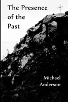 The Presence of the Past 1775196607 Book Cover