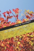 ...so sprach das Leben.... (German Edition) B0GXFK3C8Y Book Cover