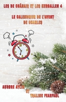 Les de Ch�nais et les Kergallen 4: Le Calendrier de l'Avent de Charles 1696270448 Book Cover