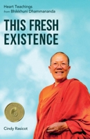 It All Begins Here: Heart Teachings from Bhikkhuni Dhammananda 1915342317 Book Cover