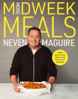 More Midweek Meals: Delicious Ideas for the Daily Dinner 071719552X Book Cover