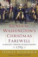 General Washington's Christmas Farewell: A Mount Vernon Homecoming, 1783 0743246543 Book Cover