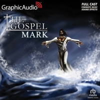 The Gospel of Mark [Dramatized Adaptation] B09BY3NSW9 Book Cover