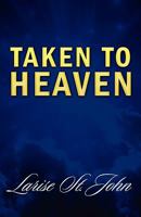 Taken to Heaven 1414116535 Book Cover