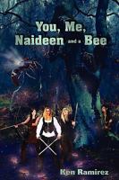 You, Me, Naideen and a Bee 1606192086 Book Cover