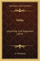 Malta: Geschichte Und Gegenwart (1879) 116699449X Book Cover