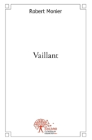 Vaillant (French Edition) 2332476652 Book Cover